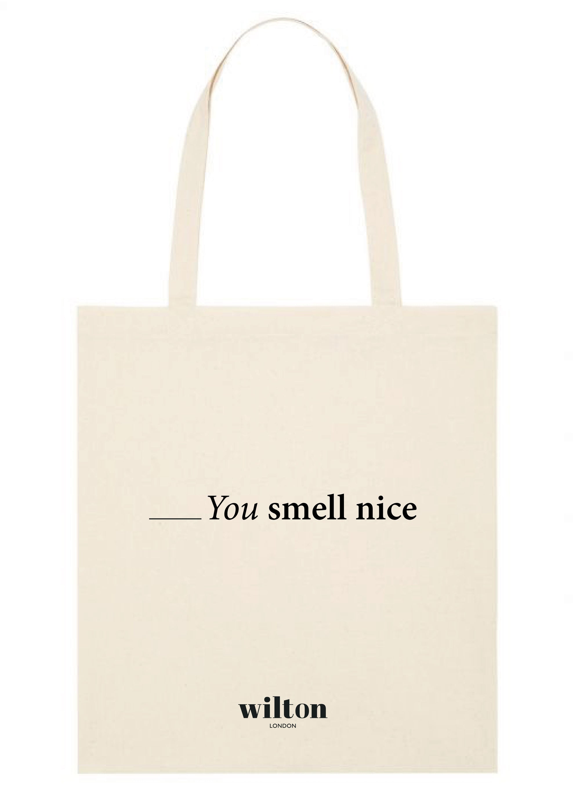 Tote Bag - You Smell Nice